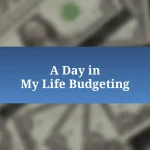 A Day in My Life Budgeting