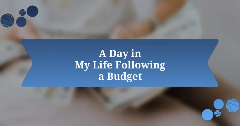 A Day in My Life Following a Budget