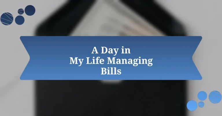 A Day in My Life Managing Bills