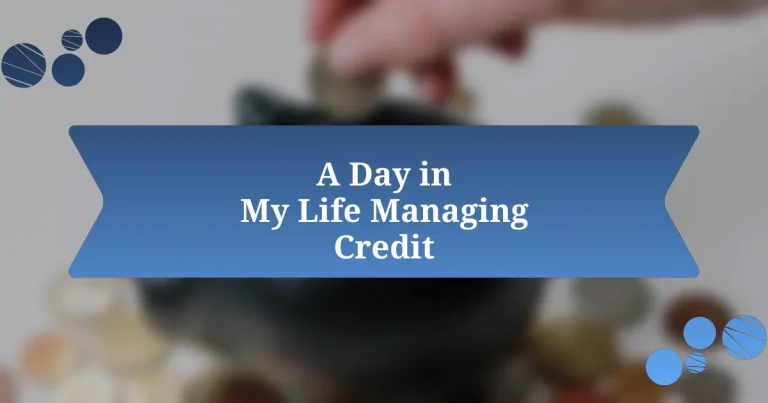 A Day in My Life Managing Credit