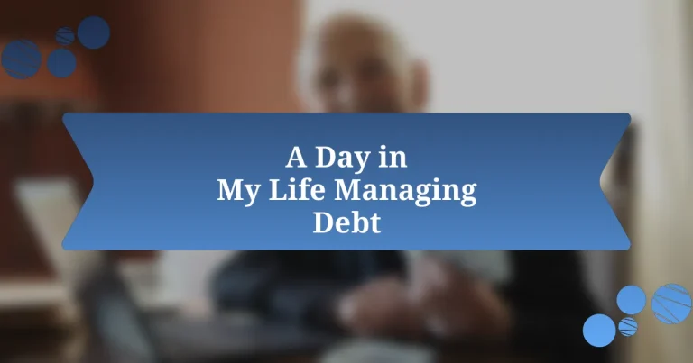 A Day in My Life Managing Debt