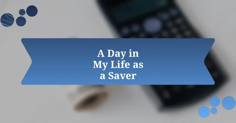 A Day in My Life as a Saver