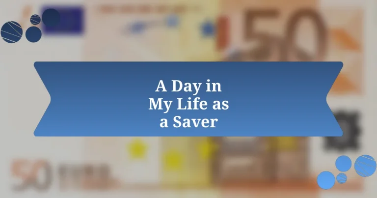 A Day in My Life as a Saver