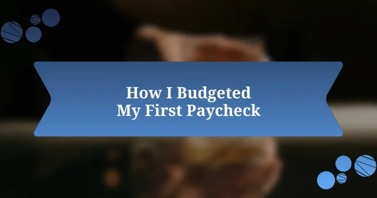 How I Budgeted My First Paycheck