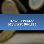 How I Created My First Budget