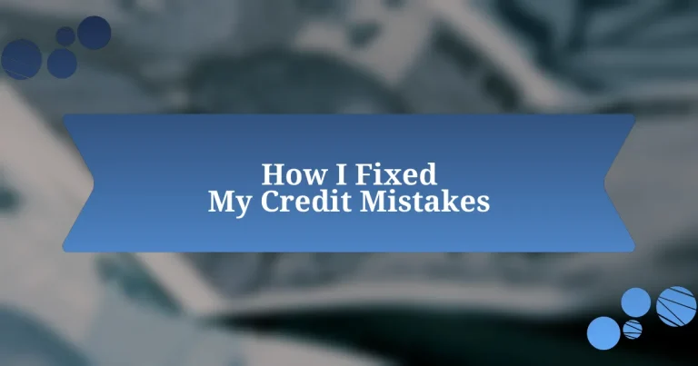 How I Fixed My Credit Mistakes