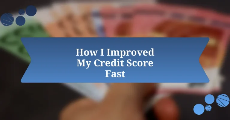 How I Improved My Credit Score Fast