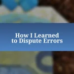 How I Learned to Dispute Errors