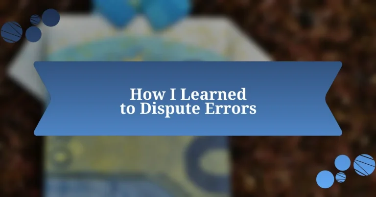 How I Learned to Dispute Errors