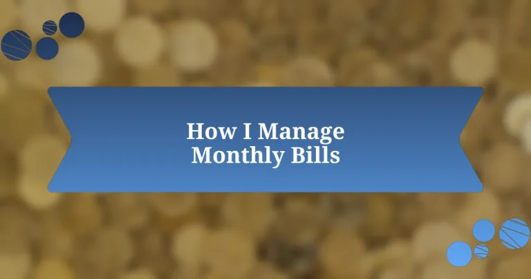 How I Manage Monthly Bills