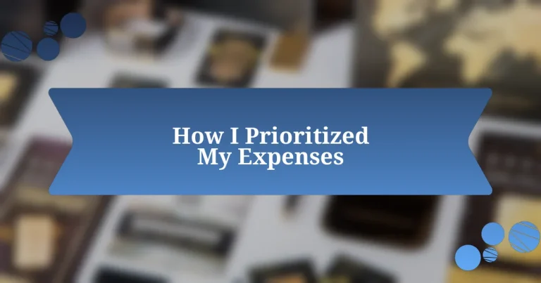 How I Prioritized My Expenses