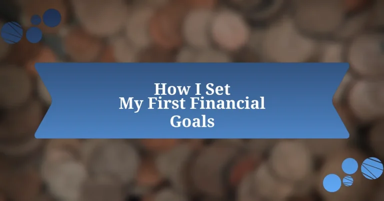 How I Set My First Financial Goals