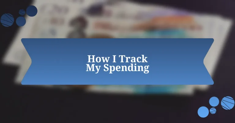 How I Track My Spending