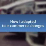 How I adapted to e-commerce changes