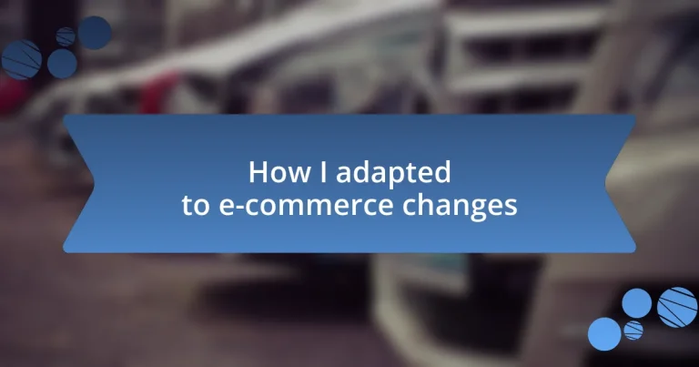 How I adapted to e-commerce changes