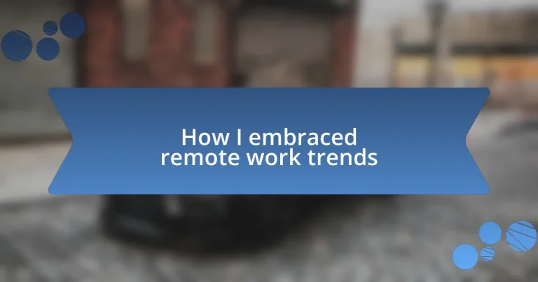 How I embraced remote work trends