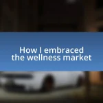 How I embraced the wellness market