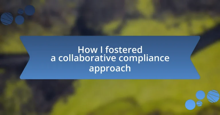 How I fostered a collaborative compliance approach