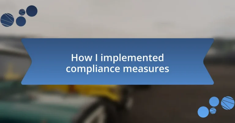 How I implemented compliance measures