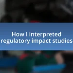 How I interpreted regulatory impact studies