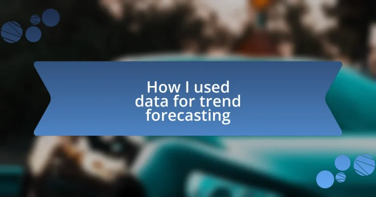 How I used data for trend forecasting