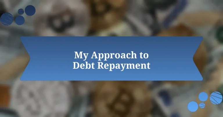 My Approach to Debt Repayment