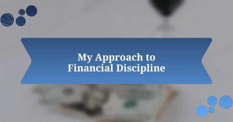 My Approach to Financial Discipline