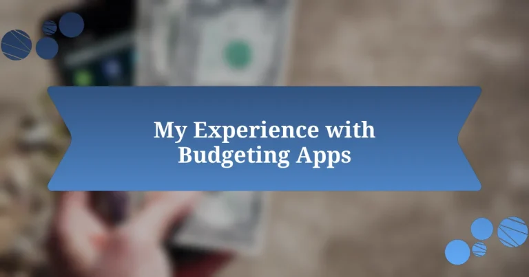 My Experience with Budgeting Apps