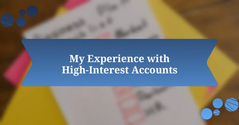 My Experience with High-Interest Accounts