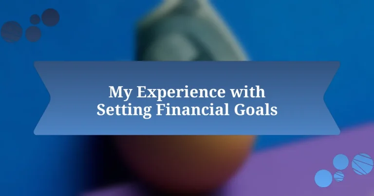 My Experience with Setting Financial Goals