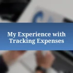 My Experience with Tracking Expenses