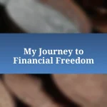 My Journey to Financial Freedom