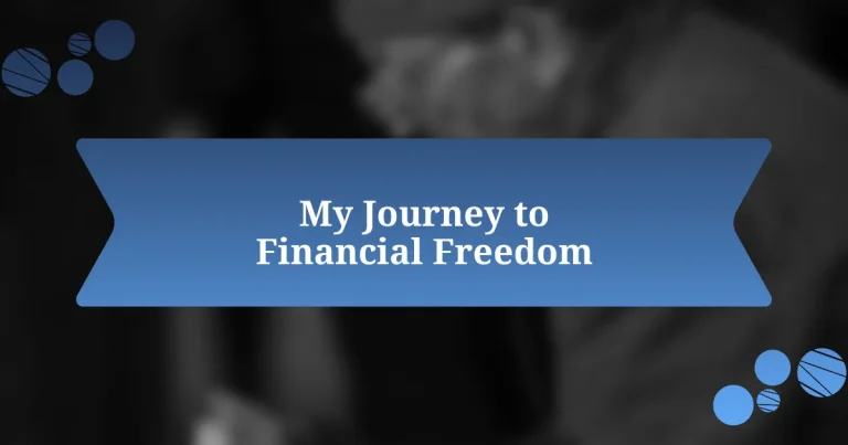 My Journey to Financial Freedom