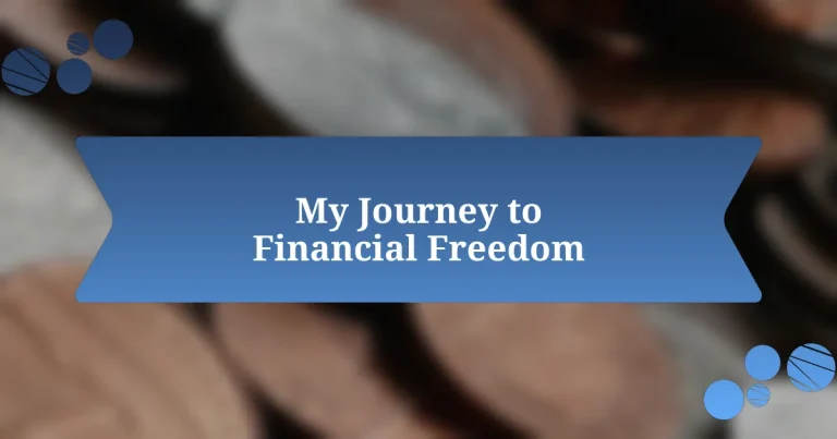 My Journey to Financial Freedom