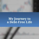 My Journey to a Debt-Free Life