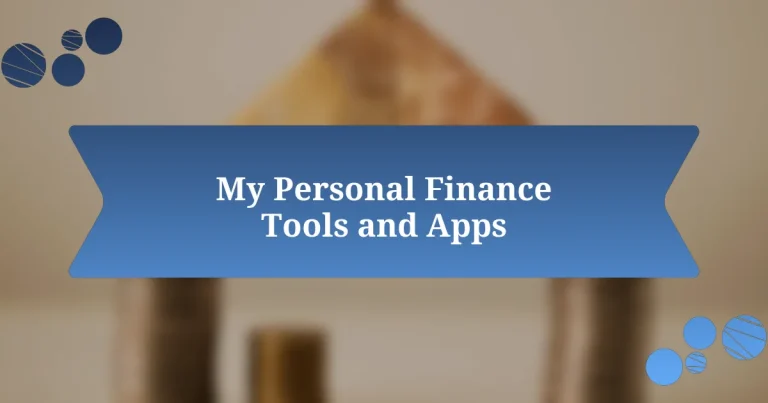 My Personal Finance Tools and Apps