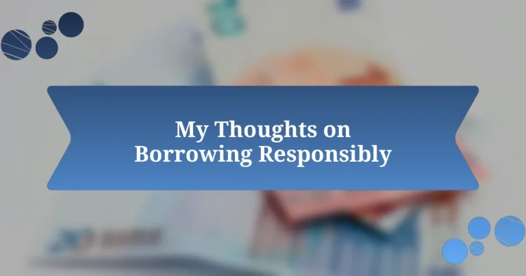 My Thoughts on Borrowing Responsibly