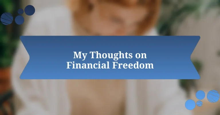 My Thoughts on Financial Freedom