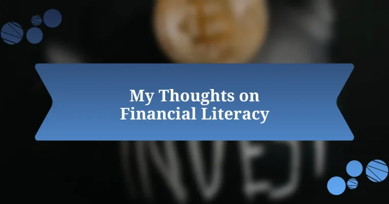 My Thoughts on Financial Literacy