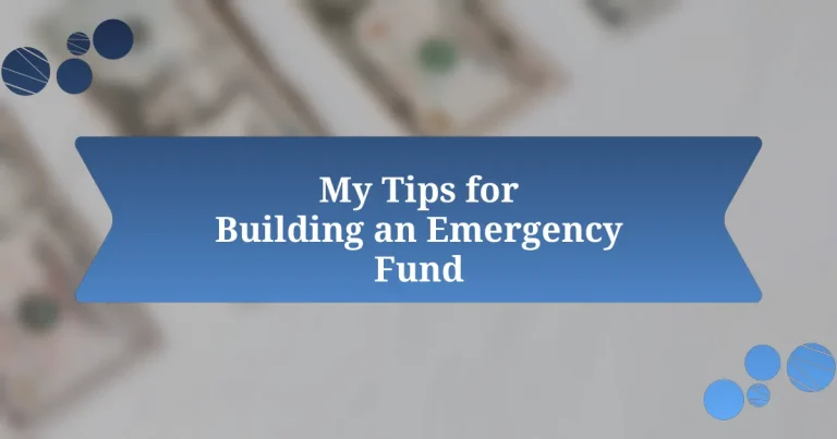 My Tips for Building an Emergency Fund