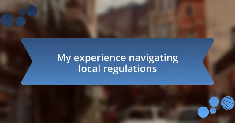 My experience navigating local regulations