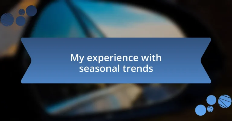 My experience with seasonal trends