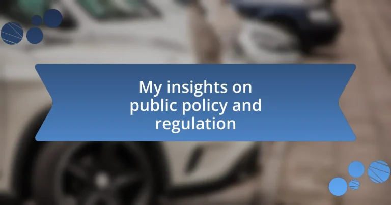 My insights on public policy and regulation