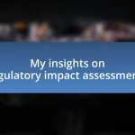 My insights on regulatory impact assessments