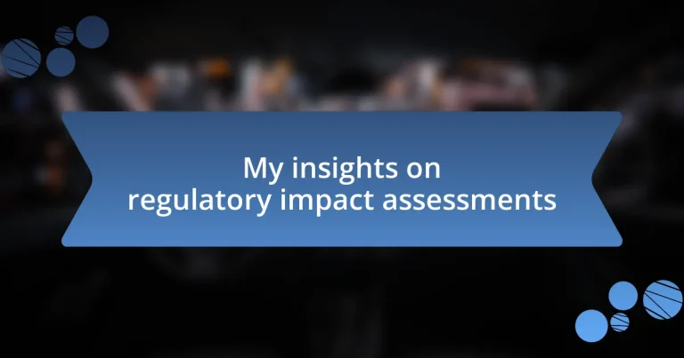 My insights on regulatory impact assessments