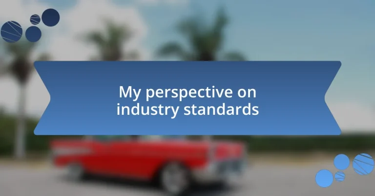 My perspective on industry standards