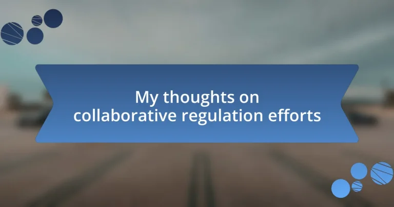 My thoughts on collaborative regulation efforts