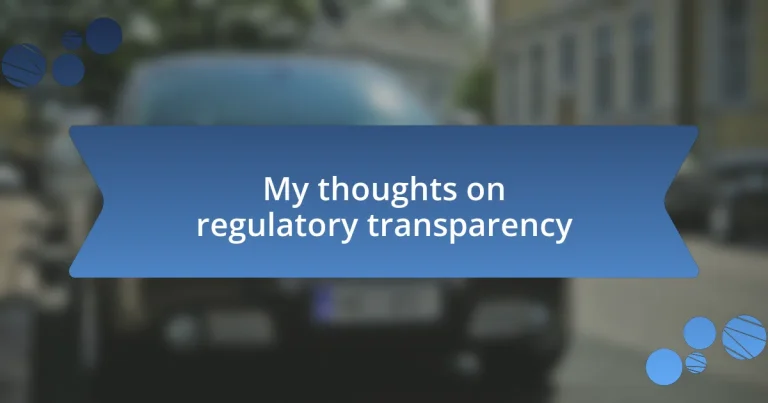 My thoughts on regulatory transparency