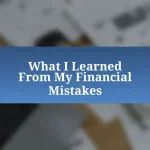 What I Learned From My Financial Mistakes
