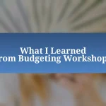 What I Learned from Budgeting Workshops